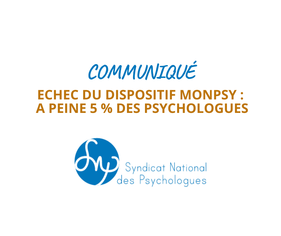 ECHEC DU DISPOSITIF MONPSY : A peine 5 % des Psychologues