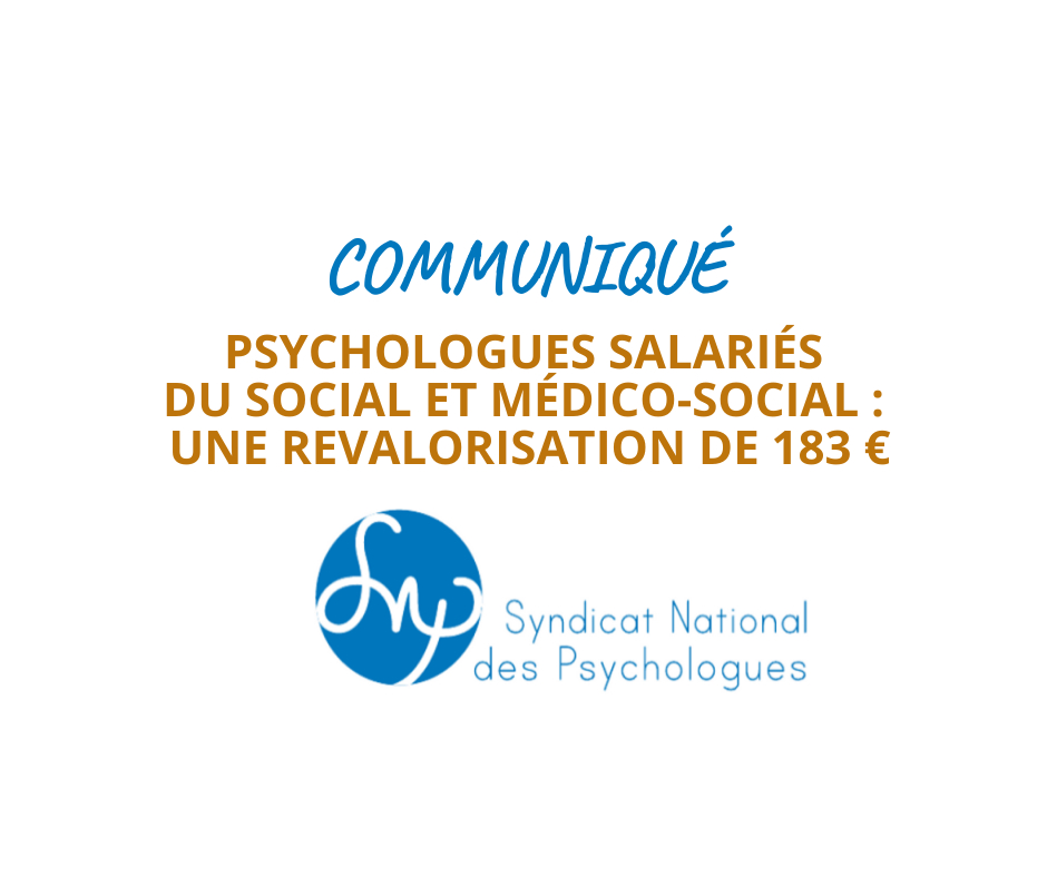 Psychologues salariés du social et médico-social : Une revalorisation de 183 euros. Mais attention au marché de dupes !