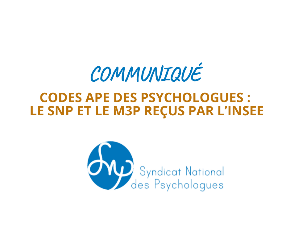 Codes APE des psychologues : Le SNP et le M3P reçus par l’INSEE
