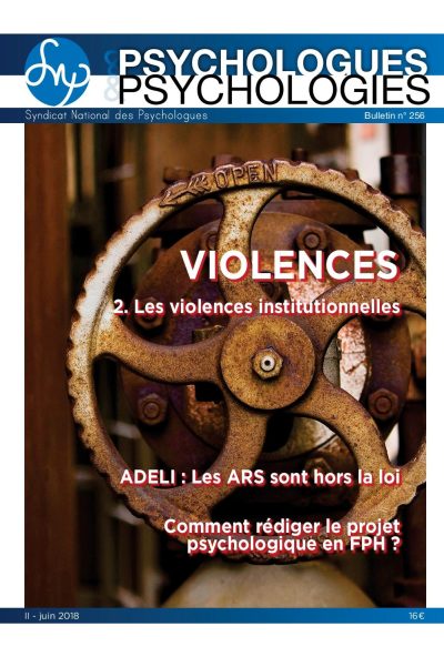 P&P n°256 : Violences 2.les violences institutionnelles (juin 2018)