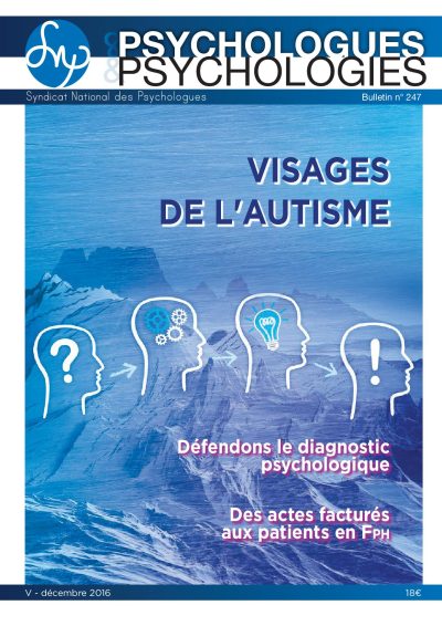 P&P n°247 : Visages de l'autisme (déc 2016)