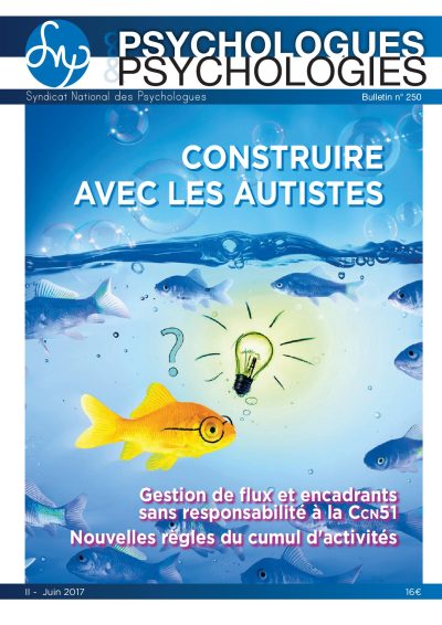 P&P n°250 : Construire avec les autistes