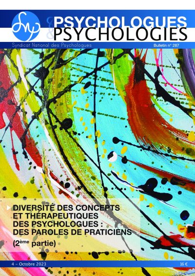 P&P 287 –  Diversité des concepts et thérapeutiques des psychologues : des paroles de praticiens (2ème partie)